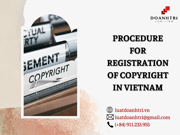 PROCEDURE FOR REGISTRATION OF COPYRIGHT IN VIETNAM