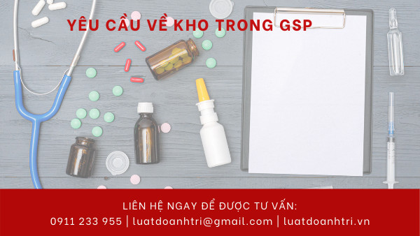 YÊU CẦU VỀ KHO TRONG BẢO QUẢN THUỐC CHỮA BỆNH