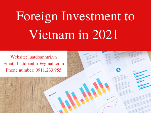 FOREIGN INVESTMENT IN VIETNAM 2021 