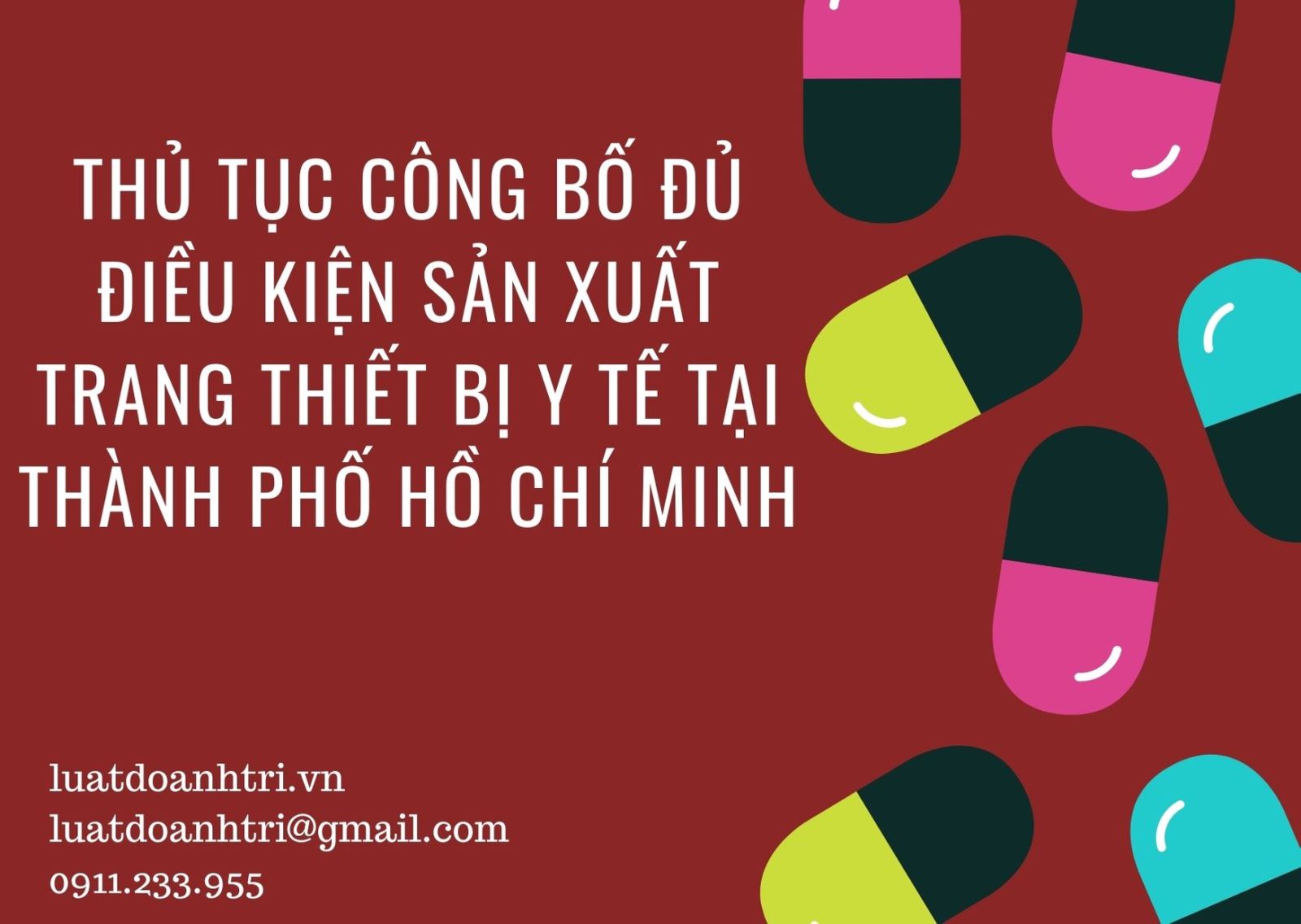 THỦ TỤC CÔNG BỐ ĐỦ ĐIỀU KIỆN SẢN XUẤT TRANG THIẾT BỊ Y TẾ TẠI THÀNH PHỐ HỒ CHÍ MINH