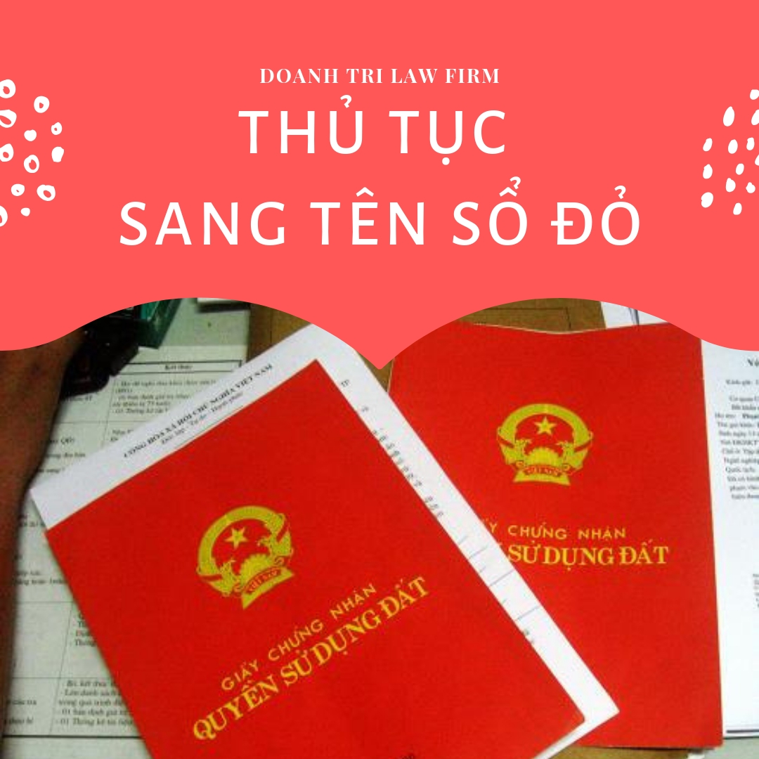 THỦ TỤC SANG TÊN SỔ ĐỎ MỚI NHẤT 