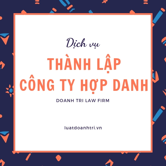 Dịch vụ thành lập công ty hợp danh 