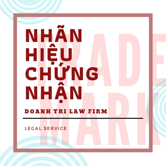 Nhãn hiệu chứng nhận là gì?