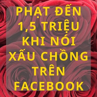 Phạt đến 1,5 triệu khi nói xấu chồng trên facebook