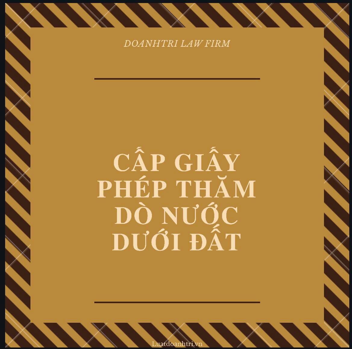 Cấp giấy phép thăm dò nước dưới đất đối với công trình có lưu lượng từ 3.000m3/ngày đêm trở lên