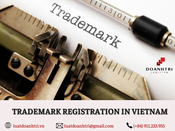 TRADEMARK REGISTRATION IN VIETNAM